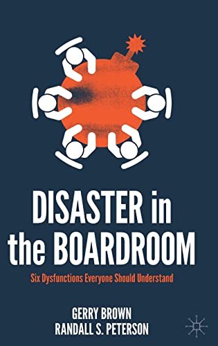 Disaster in the Boardroom: Six Dysfunctions Everyone Should Understand von Palgrave Macmillan